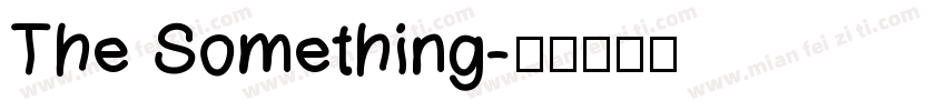 The Something字体转换